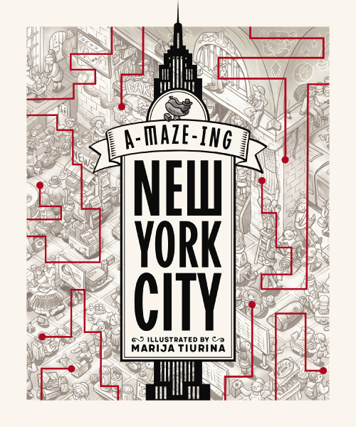 A-MAZE-ing NYC (Get Lost in 12 Iconic Locations) by Marija Tiurina, Thomas Nelson, 9781400354849