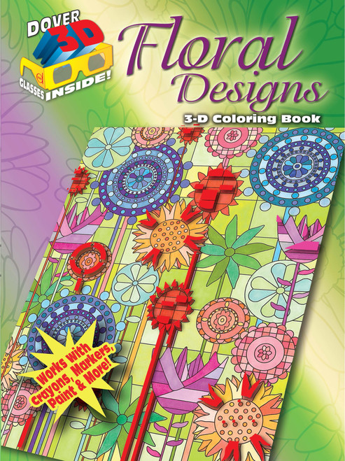 3-D Coloring Book--Floral Designs by Jessica Mazurkiewicz, Kelly A. Baker, Robin J. Baker, 9780486489339