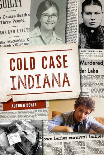 Cold Case Indiana by Autumn Bones, 9781467156158