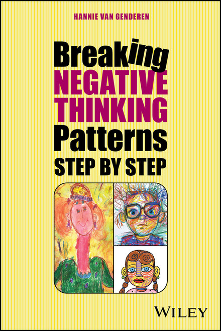 Breaking Negative Thinking Patterns Step by Step by Hannie van Genderen, 9781394360352
