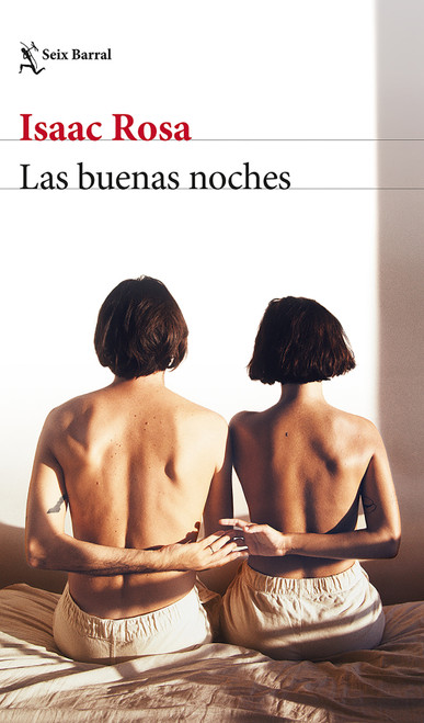 Las buenas noches / Good Nights (Spanish Edition) by Isaac Rosa, 9786073933490