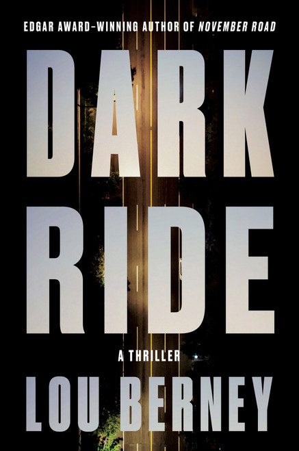 Dark Ride (A Thriller) by Lou Berney, 9780062663863