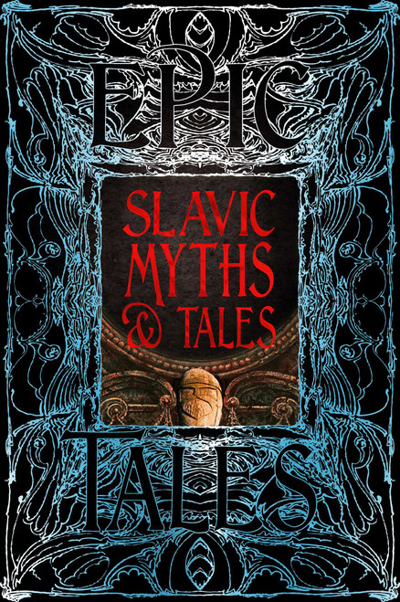Slavic Myths & Tales (Epic Tales) by Kristijan Petrovic, Ema Lakinska, 9781835625927