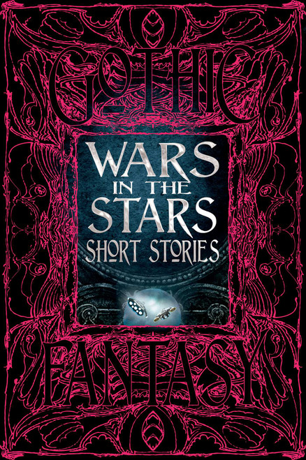 Wars in the Stars Short Stories by Flame Tree Studio (Literature and Science), Lisa Yaszek, 9781835628058