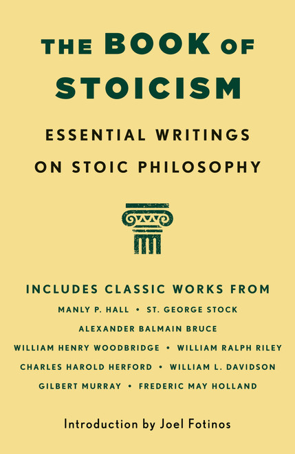 The Book of Stoicism (Essential Writings on Stoic Philosophy) by Manly P. Hall, 9781250437532