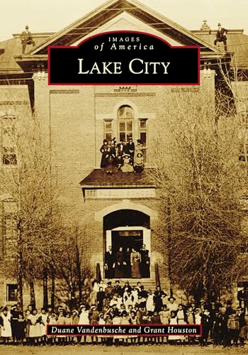 Lake City by Duane Vandenbusche, Grant Houston, 9781467102742