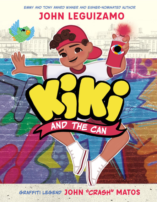 Kiki and the Can by John Leguizamo, John "Crash" Matos, Liz Casal, 9781338785692