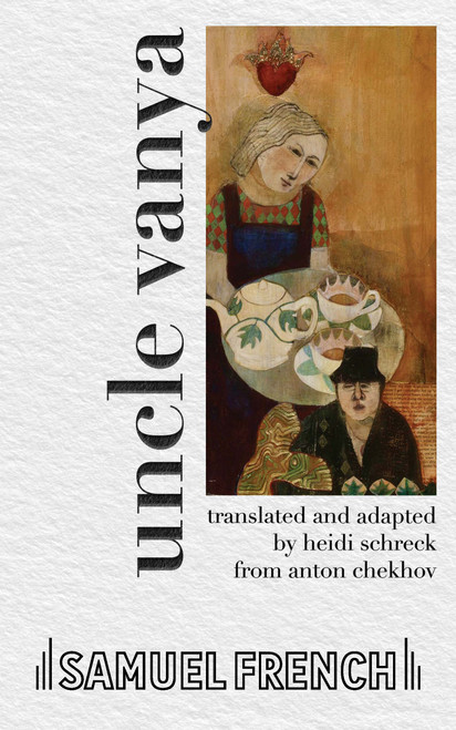 Uncle Vanya - 9780573711633 by Heidi Schreck, Anton Chekhov