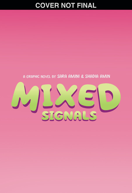 Mixed Signals: A Graphic Novel (Mixed Feelings #2) - 9781338797466 by Sara Amini, Shadia Amin