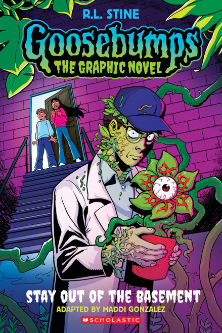 Stay Out of the Basement (Goosebumps Graphic Novel #3) by R. L. Stine, Maddi Gonzalez, 9781546141105