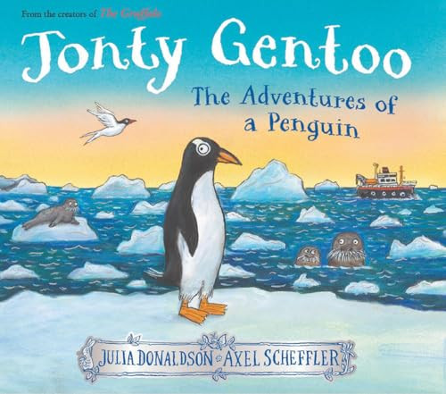 Jonty Gentoo: The Adventures of a Penguin - 9798225042219 by Julia Donaldson, Axel Scheffler
