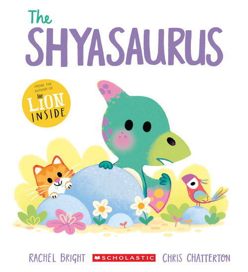 The Shyasaurus by Rachel Bright, Chris Chatterton, 9798225060466