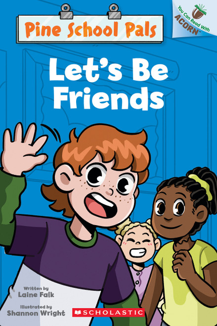 Let's Be Friends: An Acorn Book (Pine School Pals #1) by Laine Falk, Shannon Wright, 9798225069865