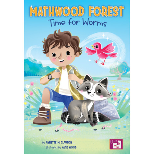 Mathwood Forest Time for Worms by Annette M. Clayton, Katie Wood, 9781731606051