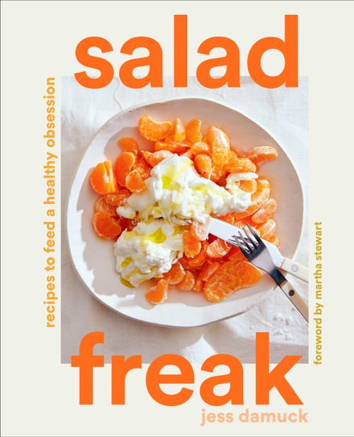 Salad Freak (Recipes to Feed a Healthy Obsession) by Jess Damuck, Martha Stewart, 9781419758393