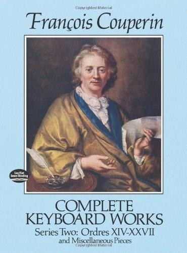 Complete Keyboard Works, Series Two (Ordres XIV-XXVII and Miscellaneous Pieces) by Francois Couperin, 9780486257969