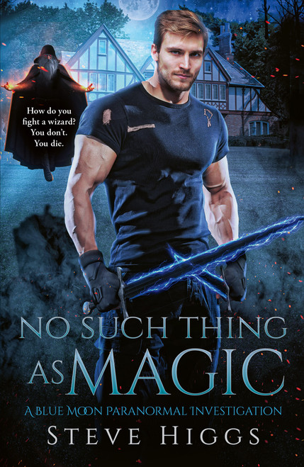 No Such Thing as Magic by Steve Higgs, 9781036708733