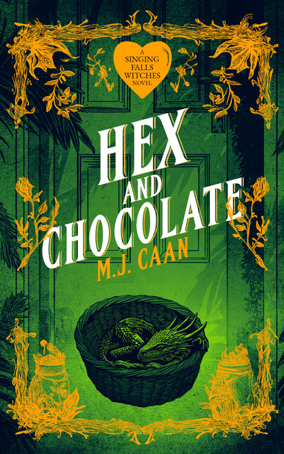 Hex And Chocolate (Singing Falls Witches Book Four) by M.J. Caan, 9781036705602