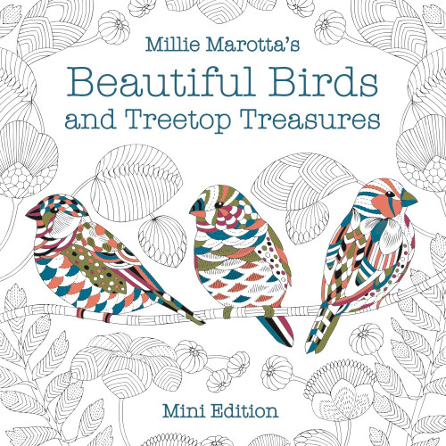 Millie Marotta's Beautiful Birds and Treetop Treasures: Mini Edition by Millie Marotta, 9781454711193