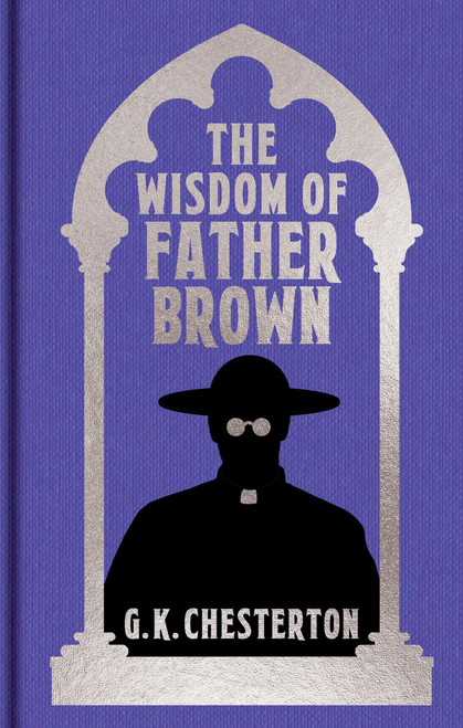The Wisdom of Father Brown (Gilded Pocket Edition) (Miniature Edition) by G. K. Chesterton, 9781398861138