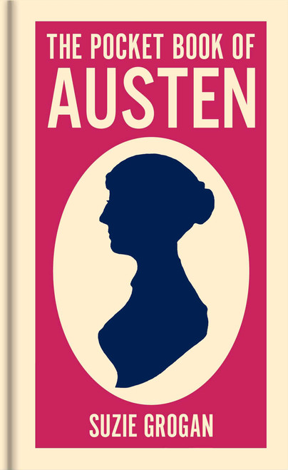 The Pocket Book of Austen (A Concise Introduction to Austen's Life and Writings) (Miniature Edition) by Suzie Grogan, 9781398867451