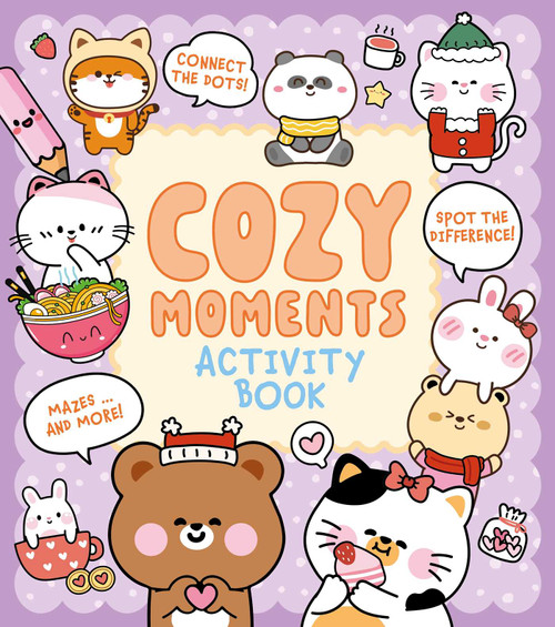 Cozy Moments Activity Book (Connect the Dots, Spot the Difference, Mazes ... and More!) by Em Bruce, 9781398868267