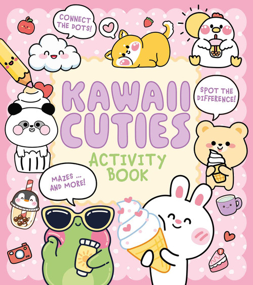 Kawaii Cuties Activity Book (Connect the Dots, Spot the Difference, Mazes ... and More!) by Em Bruce, 9781398868274
