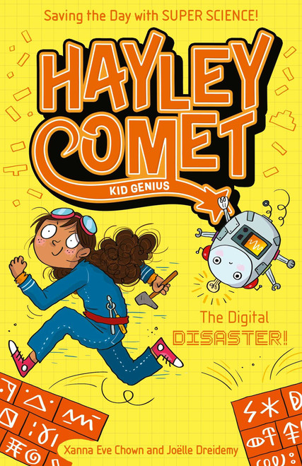 Hayley Comet, Kid Genius: The Digital Disaster! by Xanna Eve Chown, Joëlle Dreidemy, 9781398868458