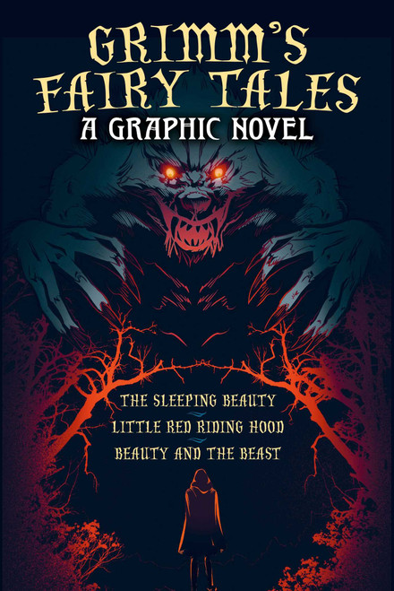 Grimm's Fairy Tales: A Graphic Novel (The Sleeping Beauty, Little Red Riding Hood, Beauty and the Beast) by Katerina Horáková, Kristýna Krausová, Yan Vernes, Liza Rylskaya, Anna Zvocová, Natálie Šalamonová, 9781398868601