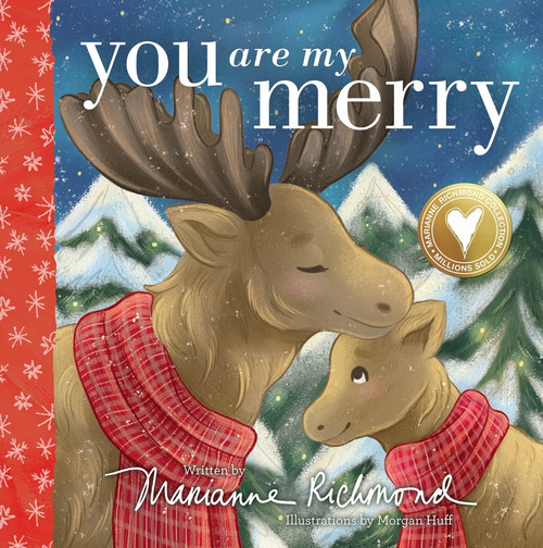 You Are My Merry by Marianne Richmond, Morgan Huff, 9781464219917