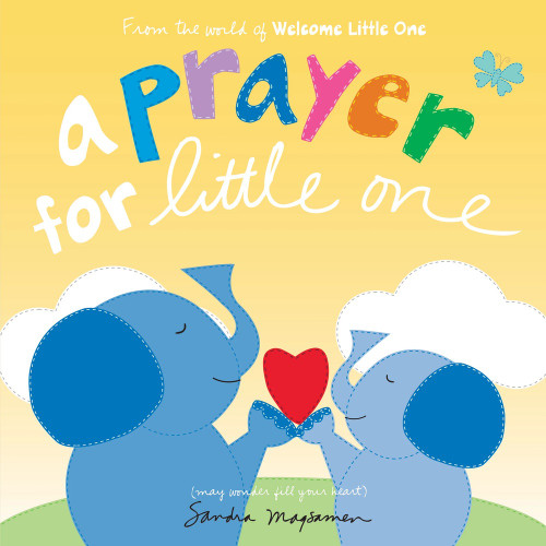 A Prayer for Little One by Sandra Magsamen, 9781464275326