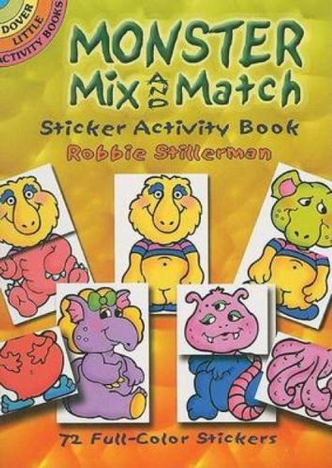 Monster Mix and Match Sticker Activity Book (Miniature Edition) by Robbie Stillerman, 9780486456638
