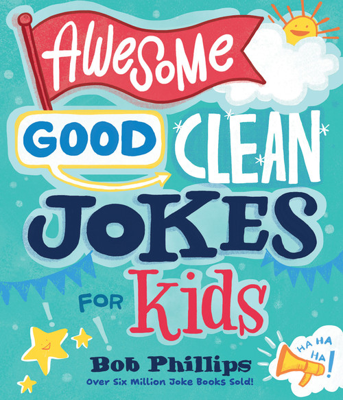 Awesome Good Clean Jokes for Kids - 9780736992398 by Bob Phillips, 9780736992398