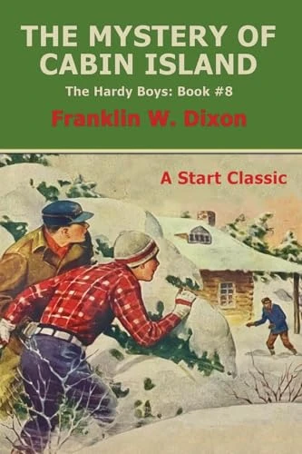 The Mystery of Cabin Island (The Hardy Boys: Book #8) by Franklin W Dixon, 9798880925582