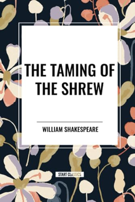 Taming of the Shrew by William Shakespeare, 9798880921461