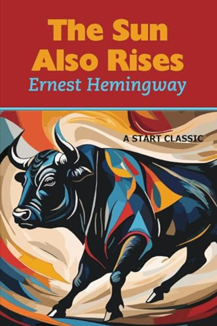 The Sun Also Rises - 9798880925384 by Ernest Hemingway, 9798880925384