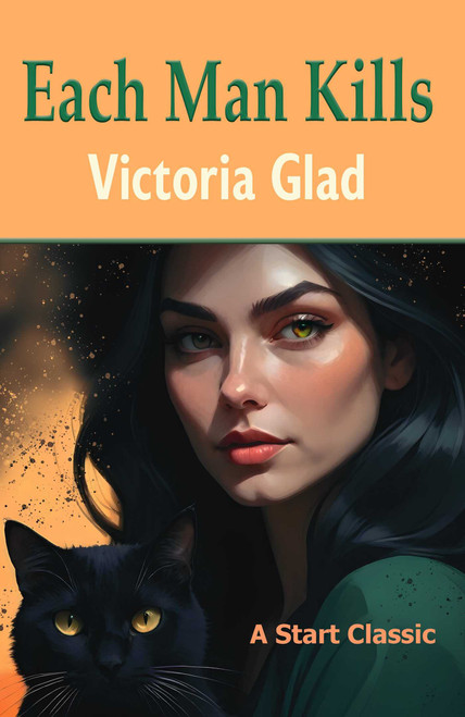 Each Man Kills by Victoria Glad, Vincent Napoli, 9798880925407