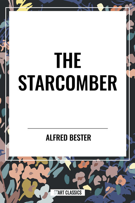 Starcomber by Alfred Bester, 9798880921201