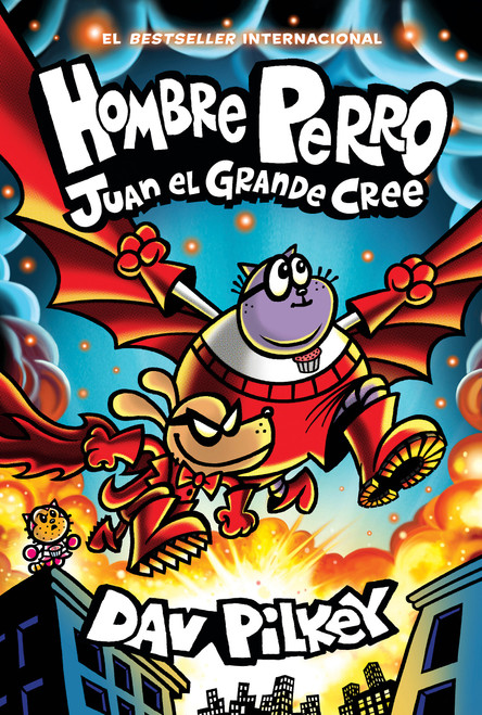 Hombre Perro: Juan el Grande cree (Dog Man: Big Jim Believes) (Spanish Edition) by Dav Pilkey, Dav Pilkey, 9798225030186