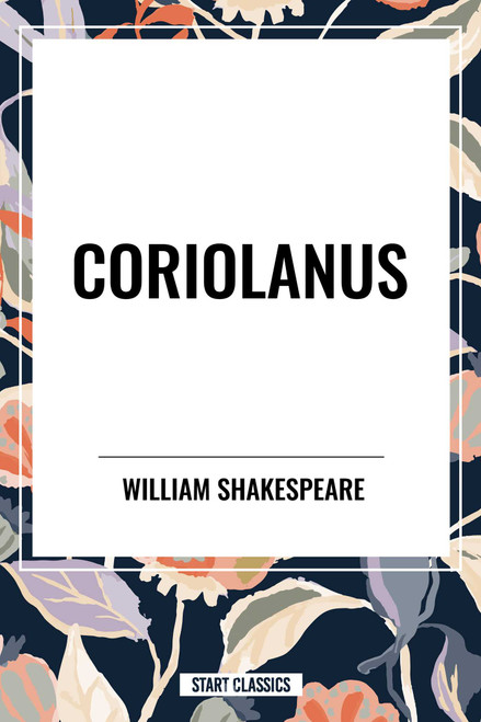Coriolanus - 9798880903467 by William Shakespeare, 9798880903467