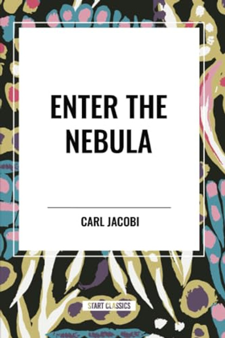 Enter the Nebula - 9798880904310 by Carl  Jacobi, 9798880904310