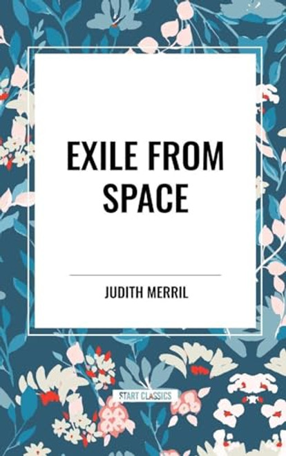 Exile from Space by Judith Merril, 9798880904396