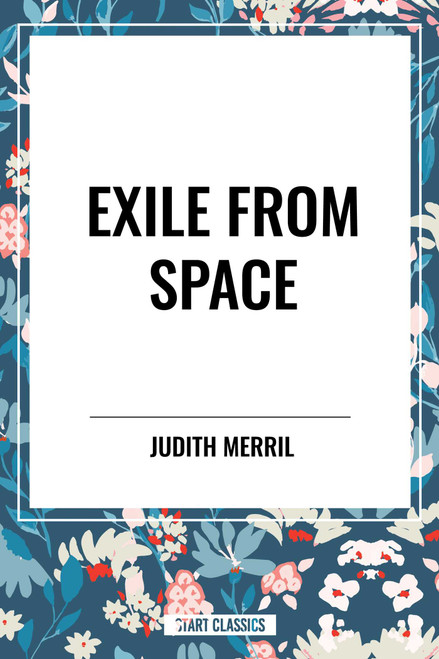 Exile from Space by Judith Merril, 9798880904396