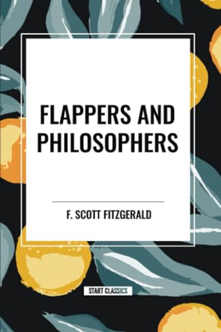Flappers and Philosophers - 9798880904693 by F. Scott Fitzgerald, 9798880904693