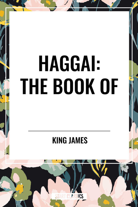 HAGGAI: The Book of by King James, 9798880905232