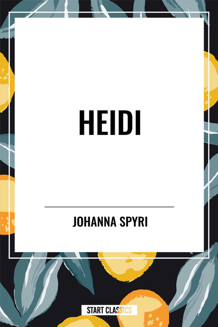 Heidi - 9798880905362 by Johanna Spyri, 9798880905362