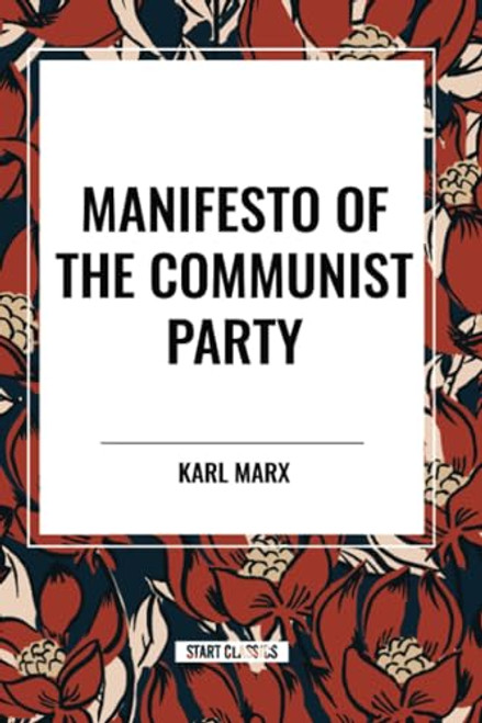 Manifesto of the Communist Party - 9798880907816 by Karl Marx, 9798880907816