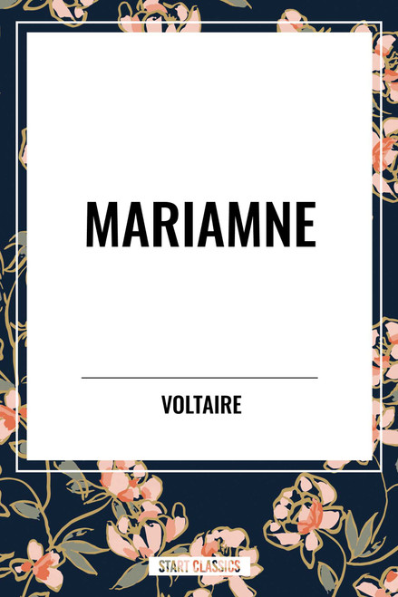 Mariamne - 9798880907847 by Voltaire