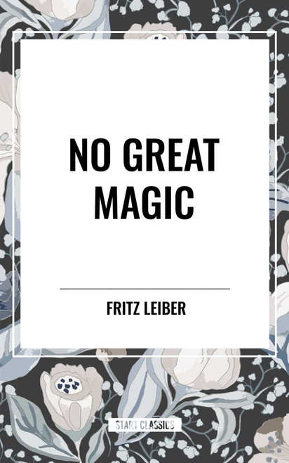 No Great Magic - 9798880908899 by Fritz Leiber, 9798880908899