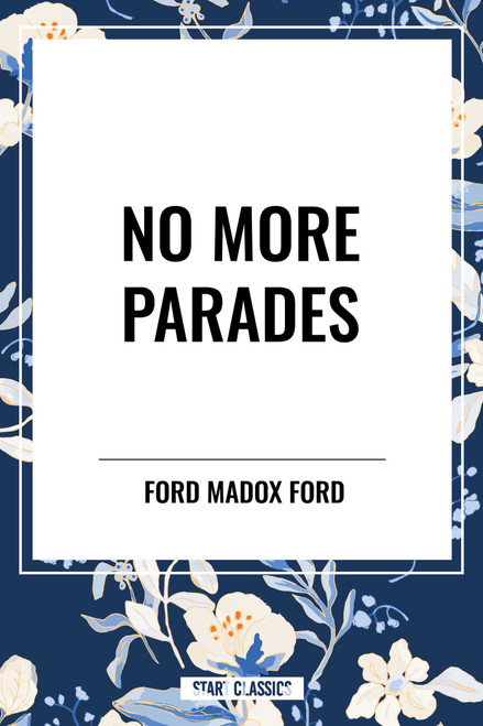 No More Parades - 9798880908905 by Ford Madox Ford, 9798880908905